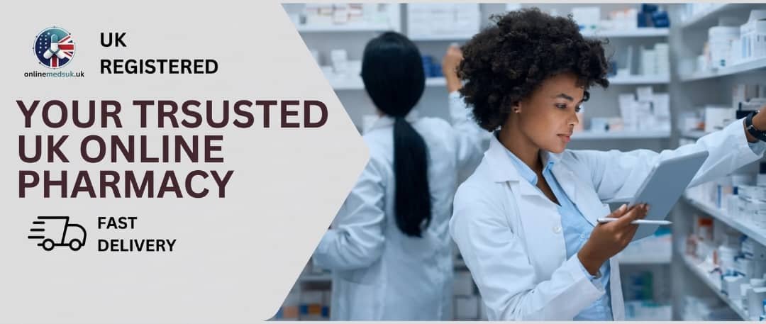 YOUR TRSUSTED UK ONLINE PHARMACY